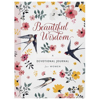 Beautiful Wisdom A Devotional Journal Fo [TRADE PAPER         ]