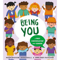 Being You: A First Conversation About Gender [Hardcover]