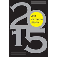 Best European Fiction 2015 [Paperback]