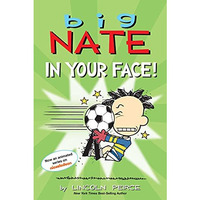 Big Nate: In Your Face! [Paperback]