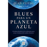 Blues para un planeta azul / Blues for a Blue Planet [Paperback]