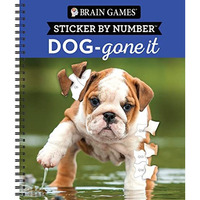 Brain Games - Sticker by Number: Dog-Gone It (28 Images to Sticker) [Unknown]