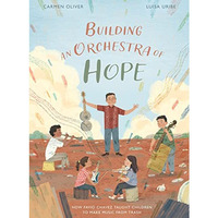 Building An Orchestra Of Hope            [CLOTH               ]