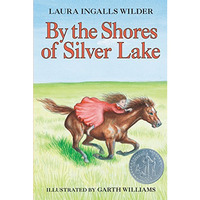 By the Shores of Silver Lake: A Newbery Honor Award Winner [Hardcover]