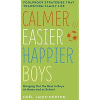 Calmer, Easier, Happier Boys [Paperback]