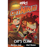 Cat Ninja: Cat's Claw [Hardcover]