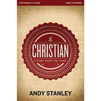 Christian Bible Study Participant's Guide: It's Not What You Think [Paperback]