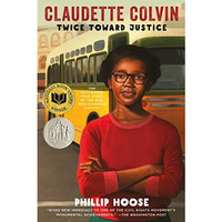 Claudette Colvin: Twice Toward Justice [Paperback]