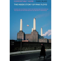 Comfortably Numb: The Inside Story of Pink Floyd [Paperback]