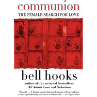 Communion: The Female Search for Love [Paperback]