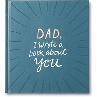 Dad, I Wrote a Book about You [Hardcover]