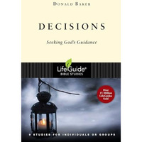 Decisions Seeking God:S Guidance : 9 Studies For Individuals Or Groups [Paperback]