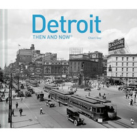 Detroit Then and Now? [Hardcover]