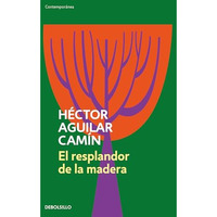 El resplandor de la madera / The Glow of Wood [Paperback]