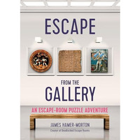 Escape from the Gallery: An Entertaining Art-Based Escape Room Puzzle Experience [Paperback]