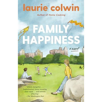 Family Happiness: A Novel [Paperback]