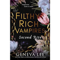 Filthy Rich Vampires: Second Rite [Paperback]