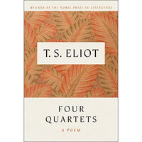 Four Quartets: A Poem [Paperback]