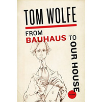 From Bauhaus to Our House [Paperback]