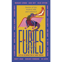 Furies: Stories of the wicked, wild and untamed [Hardcover]