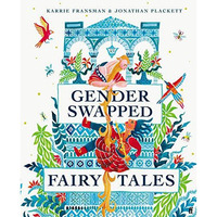 Gender Swapped Fairy Tales [Hardcover]