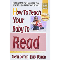 How To Teach Your Baby To Read (the Gentle Revolution Series) [Paperback]