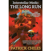 Interstellar Medic: The Long Run [Paperback]