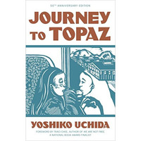 Journey to Topaz (50th Anniversary Edition) [Paperback]