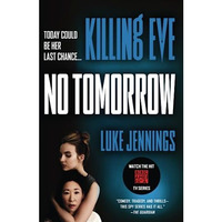 Killing Eve: No Tomorrow [Paperback]