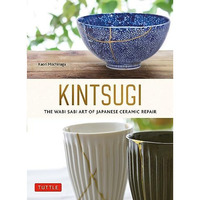 Kintsugi: The Wabi Sabi Art of Japanese Ceramic Repair [Paperback]