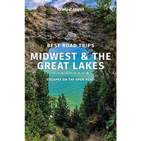 Lonely Planet Best Road Trips Midwest & the Great Lakes 1 [Paperback]