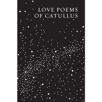 Love Poems of Catullus [Paperback]