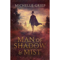 Man Of Shadow & Mist                     [TRADE PAPER         ]