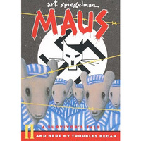 Maus II: A Survivor's Tale: And Here My Troubles Began [Paperback]