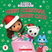 Merry Christmas, Gabby Cats! (Gabby's Dollhouse Hardcover Storybook) [Hardcover]