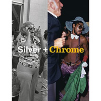 Mitch Epstein: Silver + Chrome [Hardcover]