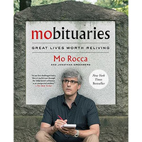 Mobituaries: Great Lives Worth Reliving [Paperback]