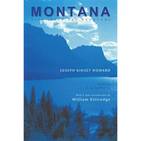 Montana (second Edition): High, Wide, And Handsome [Paperback]