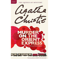 Murder on the Orient Express: A Hercule Poirot Mystery: The Official Authorized  [Paperback]