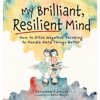 My Brilliant Resilient Mind              [TRADE PAPER         ]