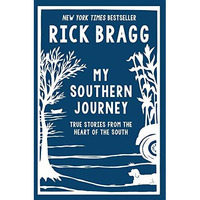 My Southern Journey: True Stories from the Heart of the South [Hardcover]