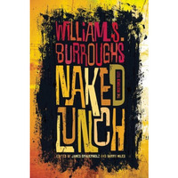 Naked Lunch: The Restored Text [Paperback]