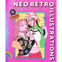 Neo Retro Illustrations: Retro Reimagined by a New Generation [Paperback]