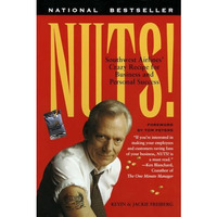 Nuts!: Southwest Airlines' Crazy Recipe for Business and Personal Success [Paperback]