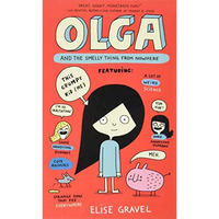 Olga and the Smelly Thing from Nowhere [Hardcover]