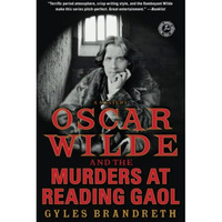 Oscar Wilde and the Murders at Reading Gaol: A Mystery [Paperback]