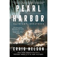 Pearl Harbor: From Infamy to Greatness [Paperback]