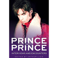 Prince on Prince: Interviews and Encounters [Paperback]