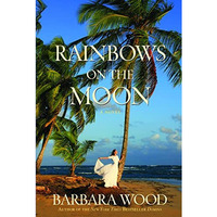 Rainbows on the Moon [Paperback]