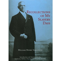 Recollections Of My Slavery Days [Hardcover]